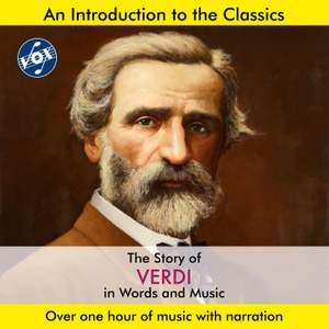 The Story of Verdi in Words & Music