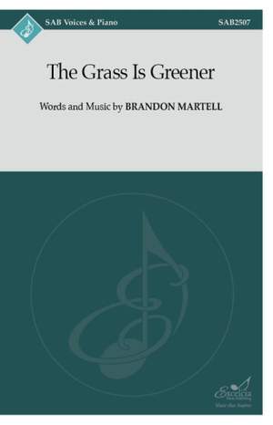 Brandon Martell: The Grass Is Greener
