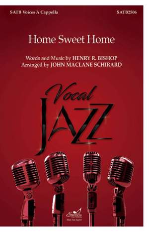 John Maclane Schirard: Home Sweet Home