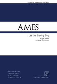 Roger Ames: Let the Evening Sing