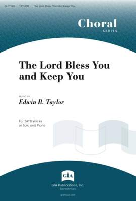 Edwin R. Taylor: The Lord Bless You and Keep You