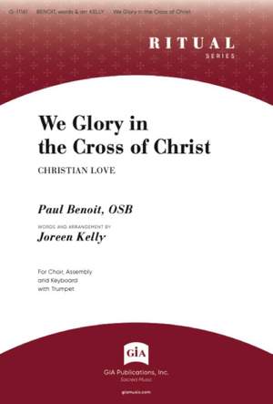 Paul Benoit: We Glory in the Cross of Christ
