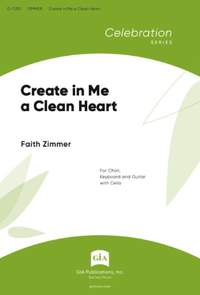 Faith Zimmer: Create in Me a Clean Heart