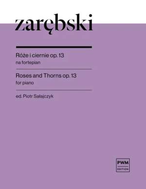 Juliusz Zarebski: Roses And Thorns Op.13 For Piano