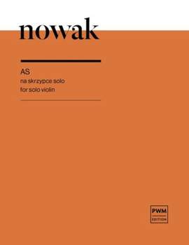 Alek Nowak: As For Solo Violin