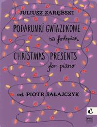 Juliusz Zarebski: Christmas Presents For Piano