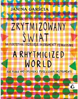 Janina Garścia: A Rhytmicized World
