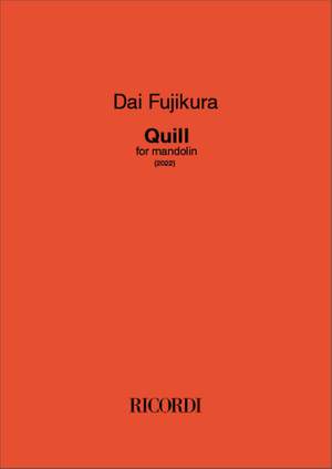 Dai Fujikura: Quill