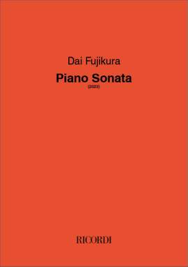 Dai Fujikura: Piano Sonata
