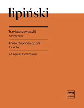 Karol Lipinski: Three Caprices Op.29 For Violin