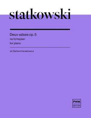 Roman Statkowski: Deux Valses Op.5 For Piano