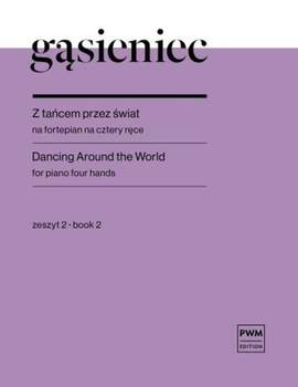 Miroslaw Gasieniec: Dancing Around The World