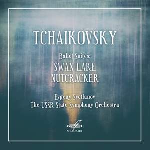 Tchaikovsky: Swan Lake & The Nutcracker Ballet Suites