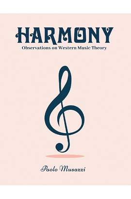 Harmony: Observations on Western Music Theory