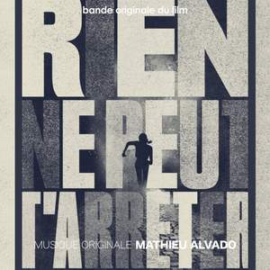 Rien ne Peut t’Arrêter (Bande Originale du Film)
