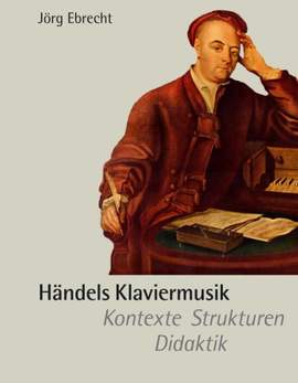 Ebrecht, J: Händels Klaviermusik