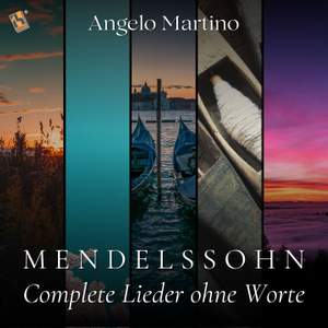Mendelssohn: Complete Lieder ohne Worte
