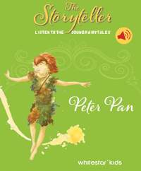 The Storyteller: Peter Pan: Listen to the sound fairytales