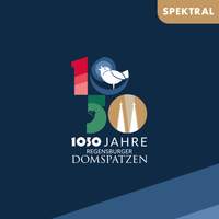 1050 - 1050 Jahre Regensburger Domspatzen
