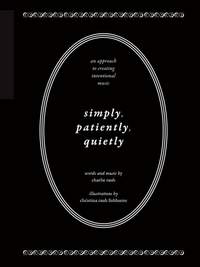Simply, Patiently, Quietly
