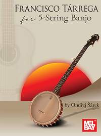 Francisco Tárrega for 5-String Banjo