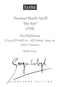 George Lloyd: Norman March Act II 'The Serf' for orchestra