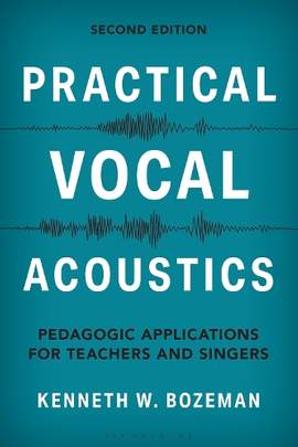 Practical Vocal Acoustics: Pedagogic Applications for Teachers and Singers