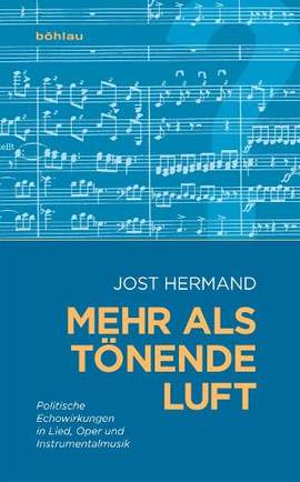 Mehr als tönende Luft: Politische Echowirkungen in Lied, Oper und Instrumentalmusik