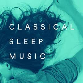 Classical Sleep Music
