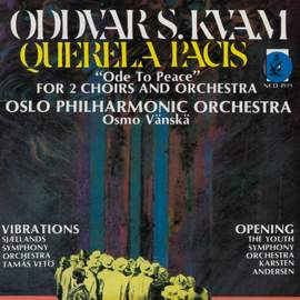 Kvam: Querela Pacis, Vibrations and Opening