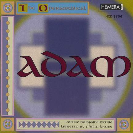 Kruse: Adam - The Operamusical