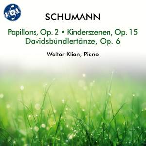 R. Schumann: Papillons, Op. 2, Kinderszenen, Op. 15 & Davidsbündlertänze, Op. 6