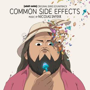 Common Side Effects (Adult Swim Original Series Soundtrack)