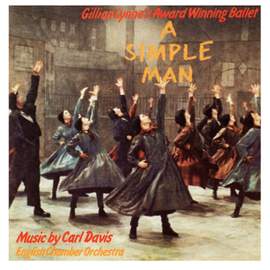 A Simple Man: The Ballet (1987 Northern Ballet Recording)