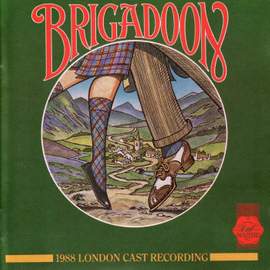 Brigadoon (1988 London Cast Recording)
