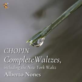 Chopin: Complete Waltzes, Including the New York Waltz