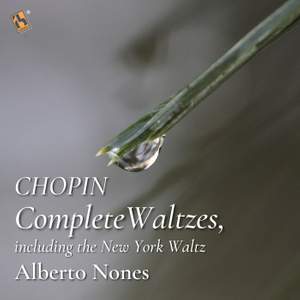 Chopin: Complete Waltzes, Including the New York Waltz