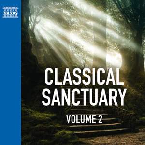 Classical Sanctuary Vol. 2