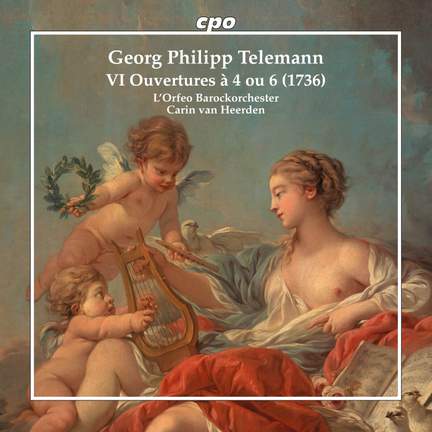 Telemann: VI Ouvertures à 4 ou 6 (1736)