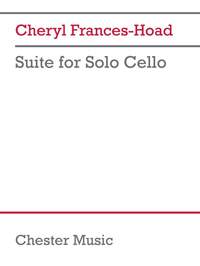 Cheryl Frances-Hoad: Suite for Solo Cello