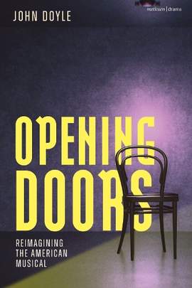 Opening Doors: Reimagining the American Musical