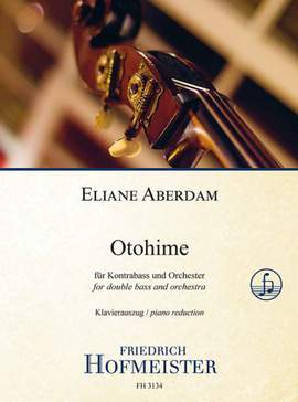 Eliane Aberdam: Otohime für Kontrabass und Orchester