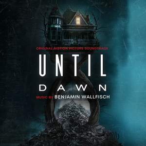 Until Dawn (Original Motion Picture Soundtrack)