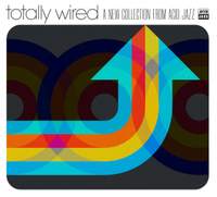 Totally Wired… A New Collection From Acid Jazz