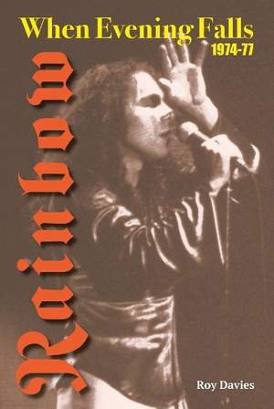 When Evening Falls: Rainbow 1974-77