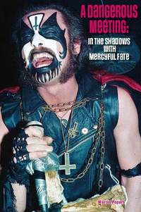 A Dangerous Meeting: In the Shadows with Mercyful Fate