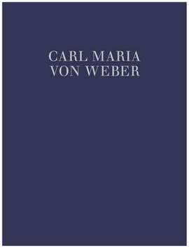 Weber, C M v: Oberon, König der Elfen WeV C.10a Vol. VIII/5