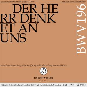 Der Herr denket an uns, BWV 196