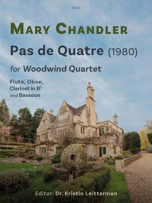 Chandler, Mary: Pas de Quatre. Woodwind Quartet
