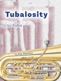 Charlton, Kay: Tubalosity Tuba